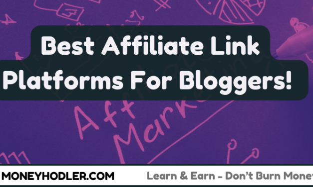 Best Affiliate Link Platform For Bloggers