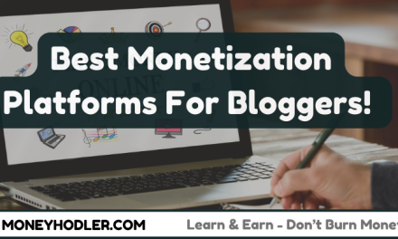 Best Monetization Platforms For Bloggers 2024