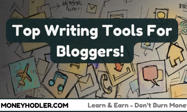 Top Writing Tools For Bloggers 2024